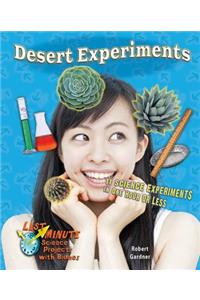 Desert Experiments