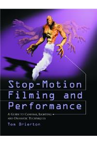 Stop-Motion Filming and Performance