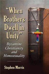 When Brothers Dwell in Unity