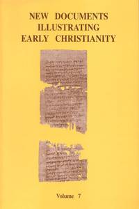 New Documents Illustrating Early Christianity, 7