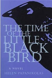 The Time of the Little Black Bird