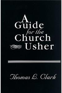 A Guide for the Church Usher