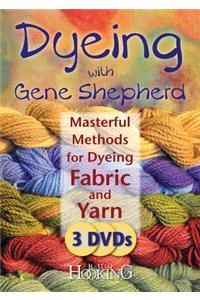 Dyeing with Gene Shepherd