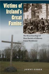 Victims of Ireland's Great Famine