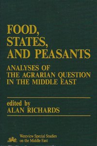 Food, States, and Peasants: Analyses of the Agrarian Question in the Middle East