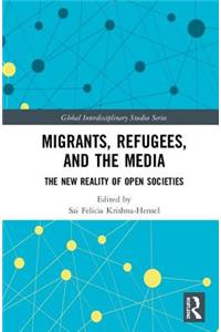 Migrants, Refugees, and the Media