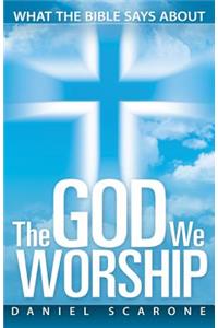 God We Worship