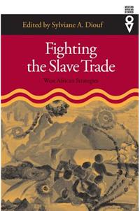 Fighting the Slave Trade