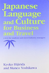 Japanese Language and Culture for Business and Travel