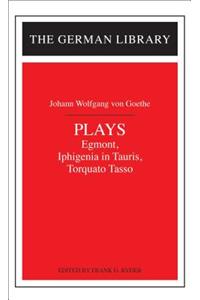 Plays: Johann Wolfgang Von Goethe