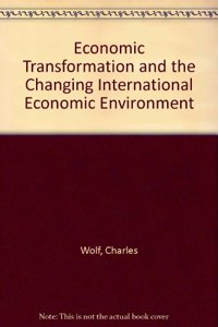 Economic Transformation and the Changing International Economic Environment