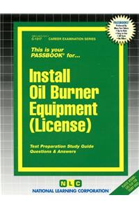 Install Oil Burner Equipment (License)