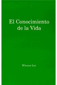 El Conocimiento de La Vida