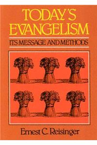 Today's Evangelism: Its Message and Methods