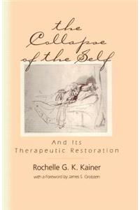 Collapse of the Self and Its Therapeutic Restoration