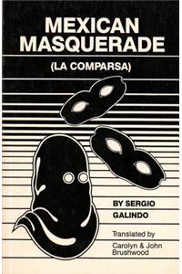 Mexican Masquerade (La Comparsa)