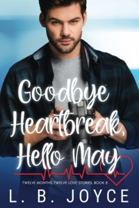 Goodbye Heartbreak, Hello May