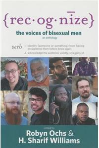 Recognize: The Voices of Bisexual Men