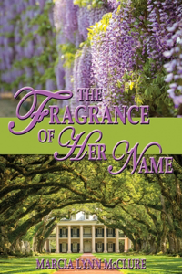 Fragrance of Her Name