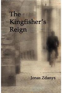 The Kingfisher's Reign