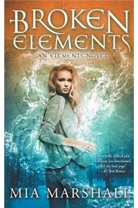 Broken Elements (Elements, Book 1)