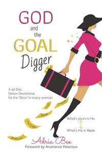 God and the GOAL Digger