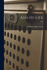 Ash-Hi-Life; 1959