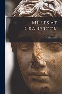 Milles at Cranbrook