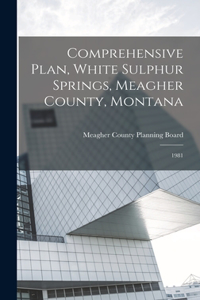 Comprehensive Plan, White Sulphur Springs, Meagher County, Montana