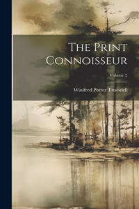 Print Connoisseur; Volume 2