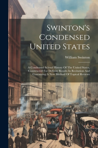 Swinton's Condensed United States
