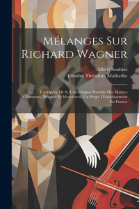 Mélanges Sur Richard Wagner