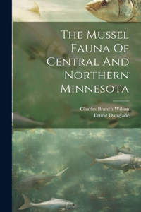 Mussel Fauna Of Central And Northern Minnesota