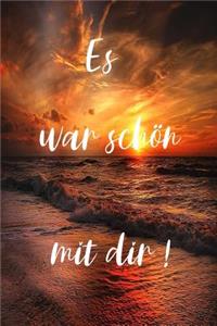 Es war schön mit dir