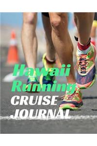 Hawaii Running Cruise Journal