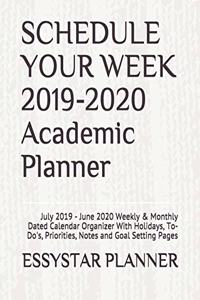 SCHEDULE YOUR WEEK 2019-2020 Academic Planner