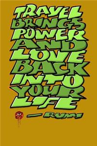 Travel Brings Power and Love Back Into Your Life