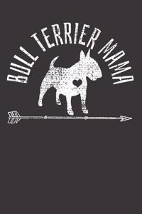 Bull Terrier Mom Mother Notebook Journal