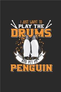 I Just Want to Play Drums and Pet My Penguin