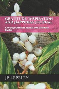 Gratitude, Inspiration and Happiness Journal