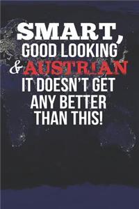 Smart, Good Looking & Austrian It Doesn't Get Any Better Than This!