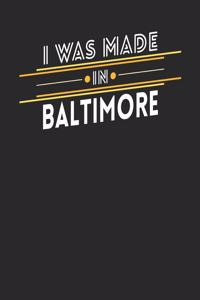 I Was Made In Baltimore