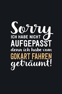 Ich habe vom Gokart fahren geträumt