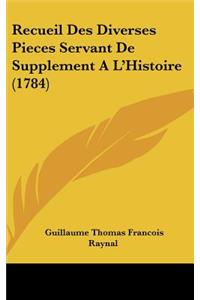 Recueil Des Diverses Pieces Servant de Supplement A L'Histoire (1784)