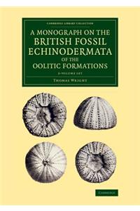 A Monograph on the British Fossil Echinodermata of the Oolitic Formations - 2 Volume Set