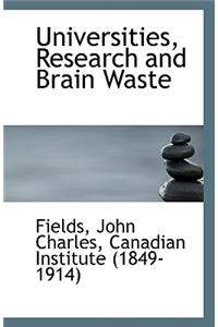 Universities, Research and Brain Waste