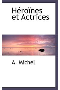 H Ro Nes Et Actrices