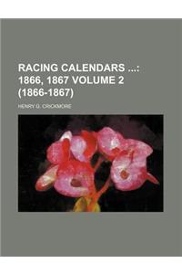 Racing Calendars Volume 2 (1866-1867)