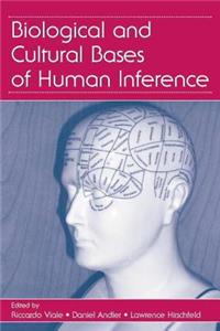 Biological and Cultural Bases of Human Inference