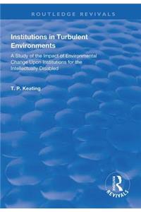 Institutions in Turbulent Environments